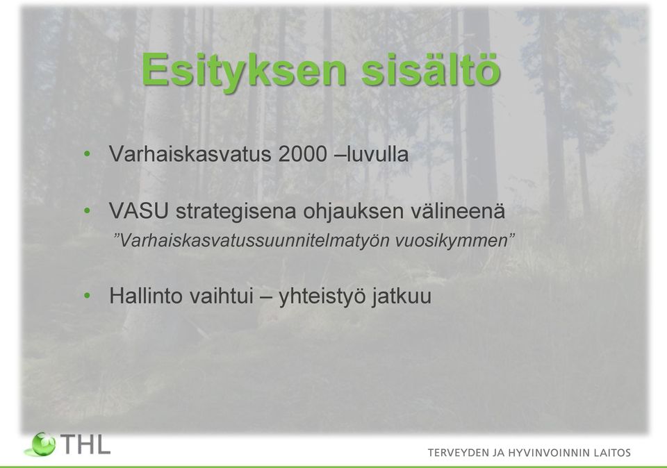 välineenä Varhaiskasvatussuunnitelmatyön