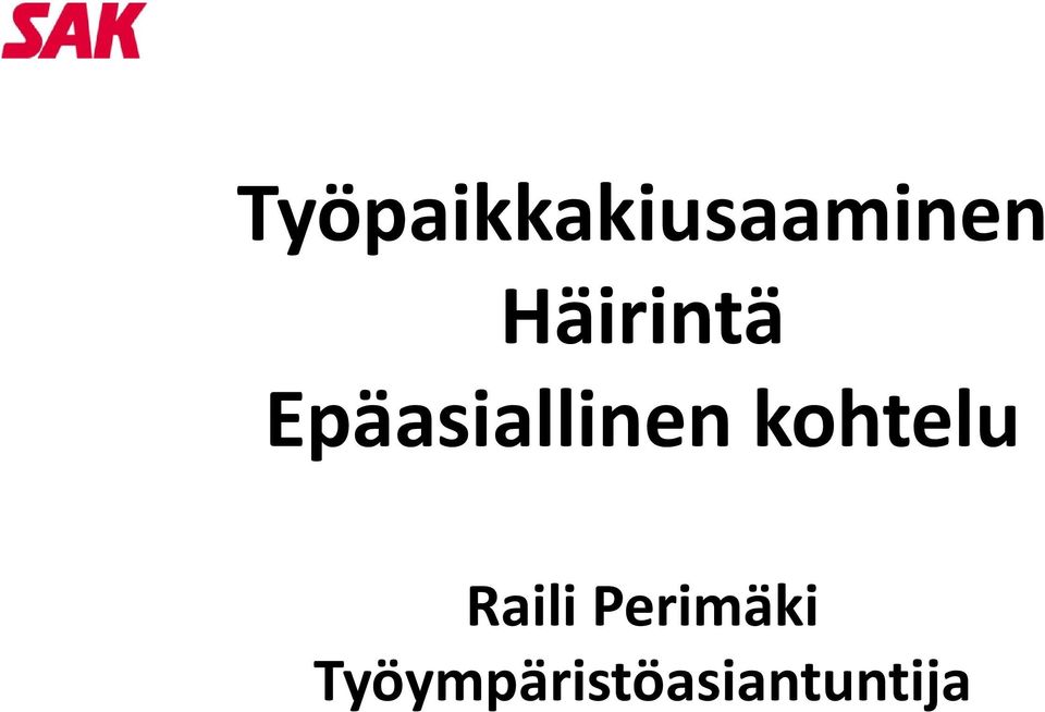 kohtelu Raili Perimäki