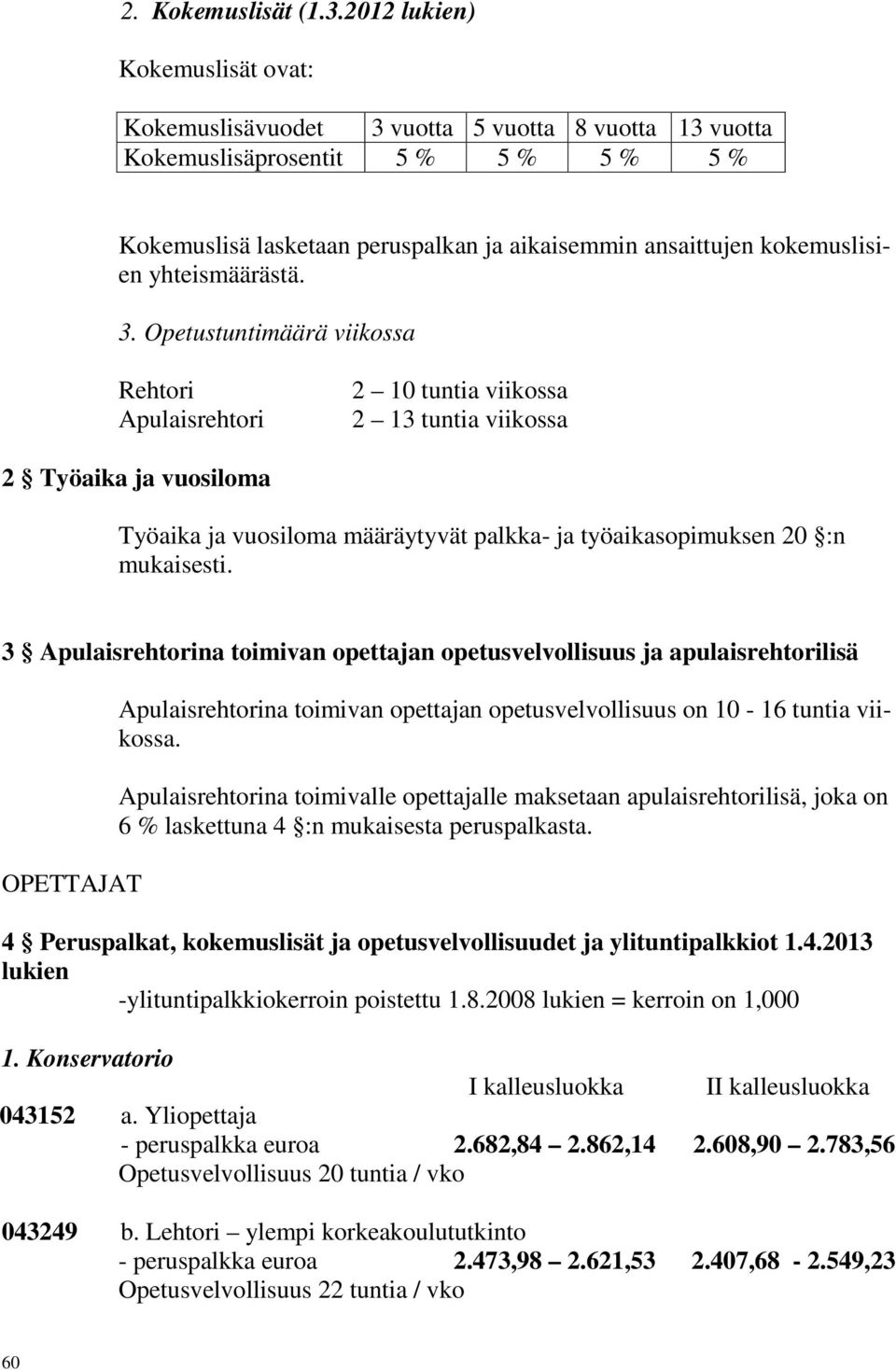 yhteismäärästä. 3.