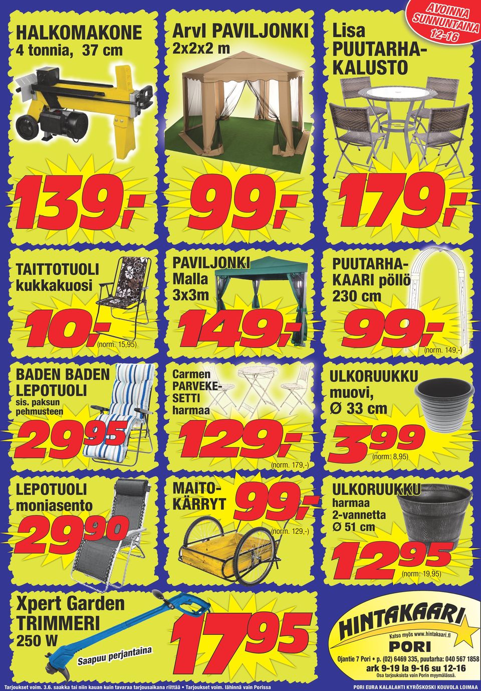 (norm. 9-) ULKORUUKKU movi Ø 33 cm Carmen PARVEKESETTI harmaa 9-3 (norm. 79-) MAITOKÄRRYT (norm. 8) ULKORUUKKU (norm.