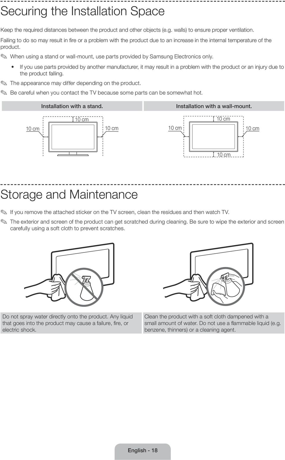 When using a stand or wall-mount, use parts provided by Samsung Electronics only.