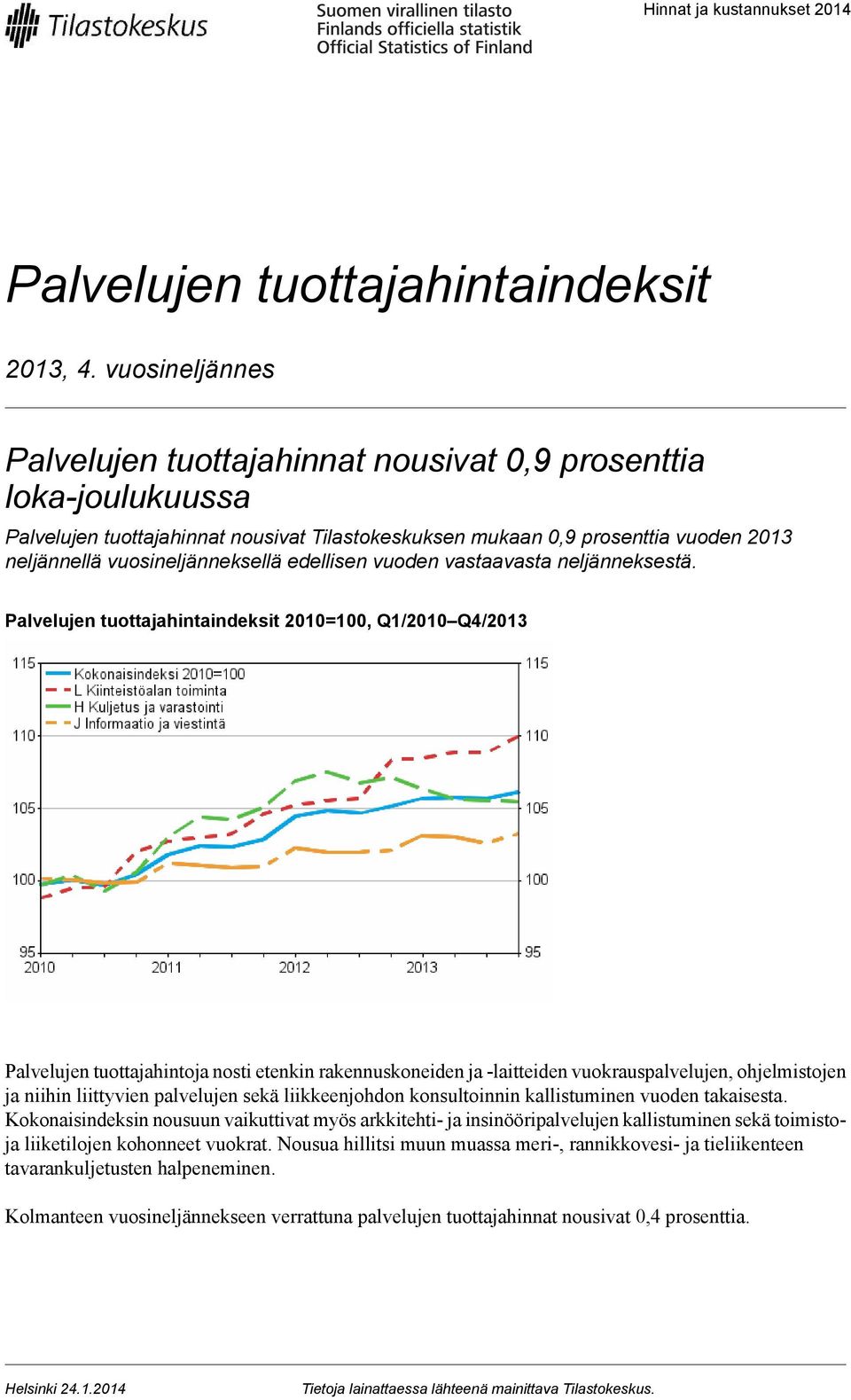 edellisen vuoden vastaavasta neljänneksestä.