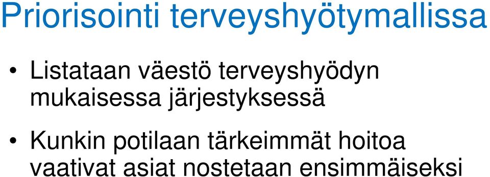 mukaisessa järjestyksessä Kunkin