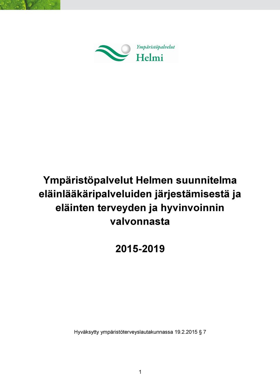 eläinten terveyden ja hyvinvoinnin valvonnasta