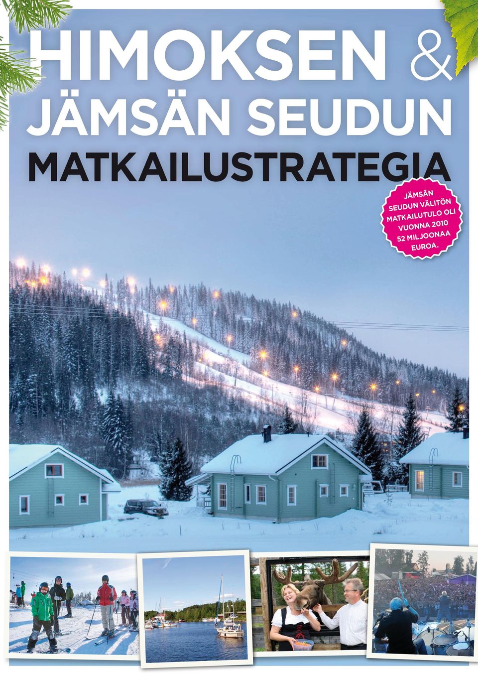 SEUDUN VÄLITÖN MATKAILUTULO
