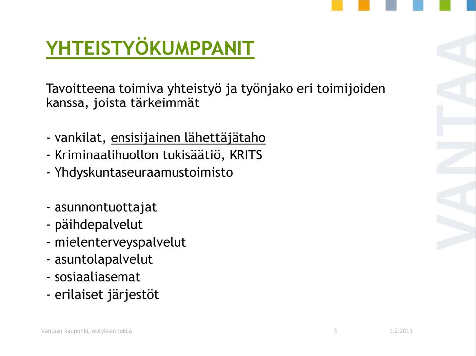 KRITS - Yhdyskuntaseuraamustoimisto - asunnontuottajat - päihdepalvelut -