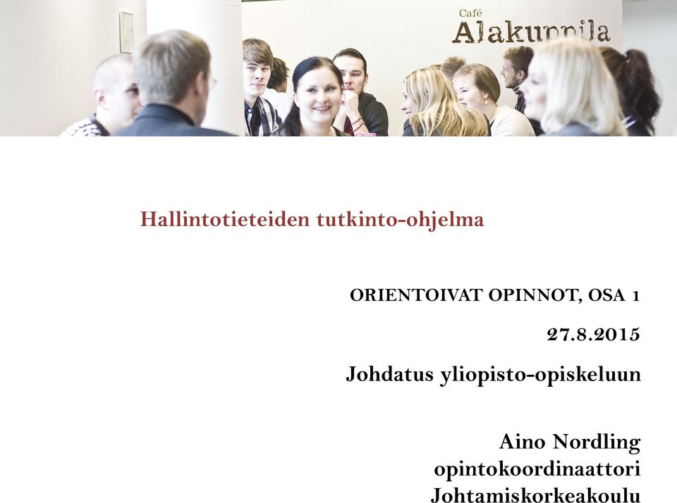 tutkinto-ohjelma ORIENTOIVAT OPINNOT,