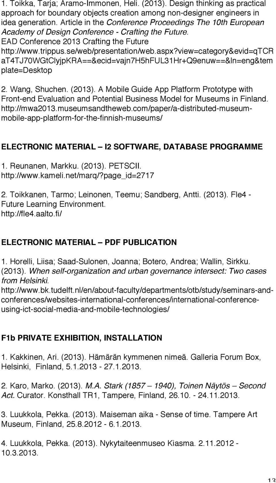 view=category&evid=qtcr at4tj70wgtclyjpkra==&ecid=vajn7h5hful31hr+q9enuw==&ln=eng&tem plate=desktop 2. Wang, Shuchen. (2013).
