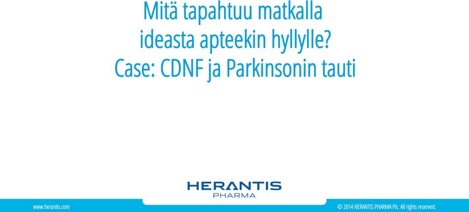 apteekin hyllylle?