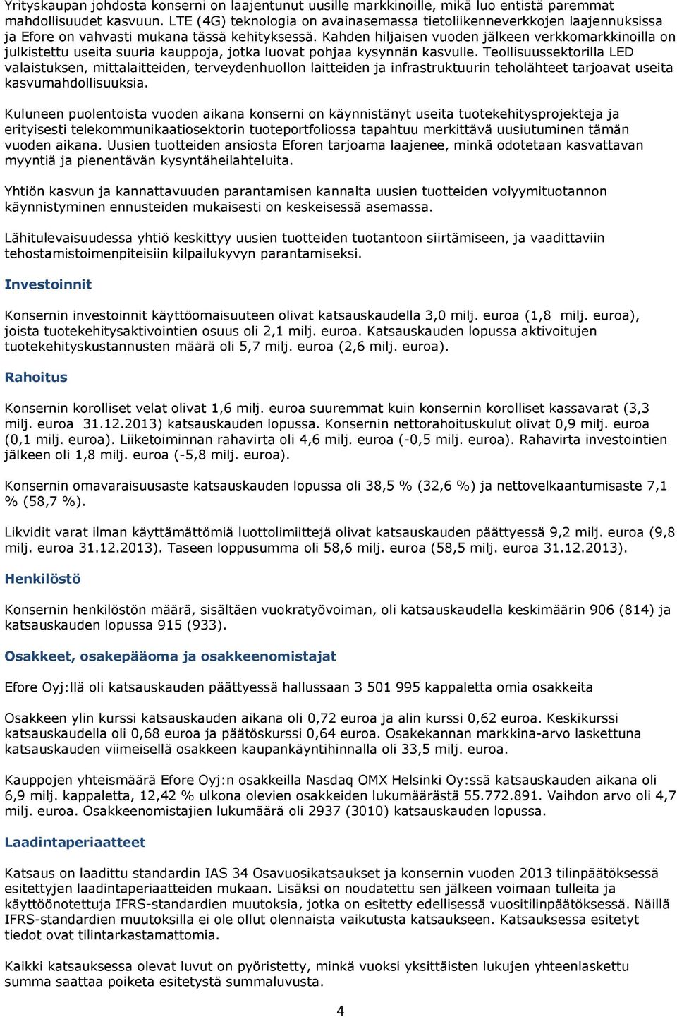 Kahden hiljaisen vuoden jälkeen verkkomarkkinoilla on julkistettu useita suuria kauppoja, jotka luovat pohjaa kysynnän kasvulle.