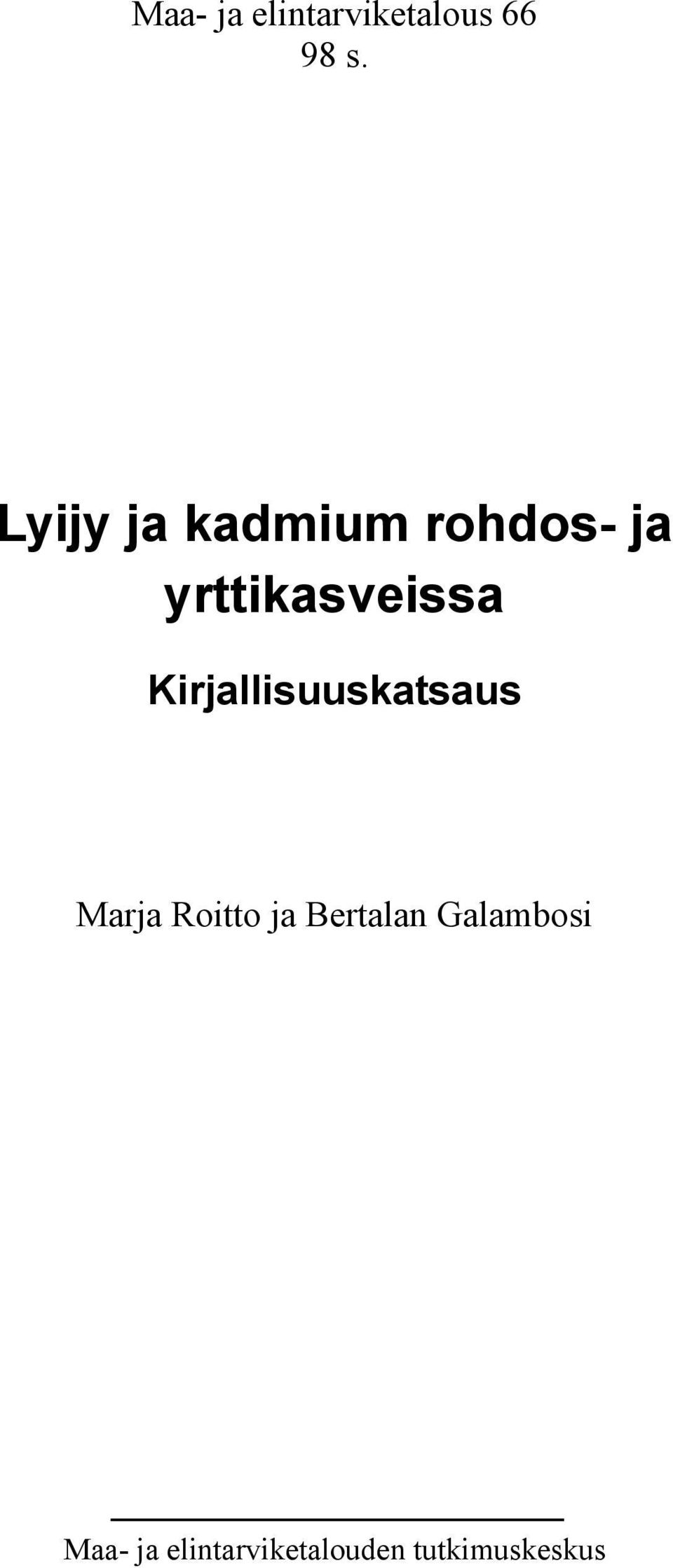 Kirjallisuuskatsaus Marja Roitto ja