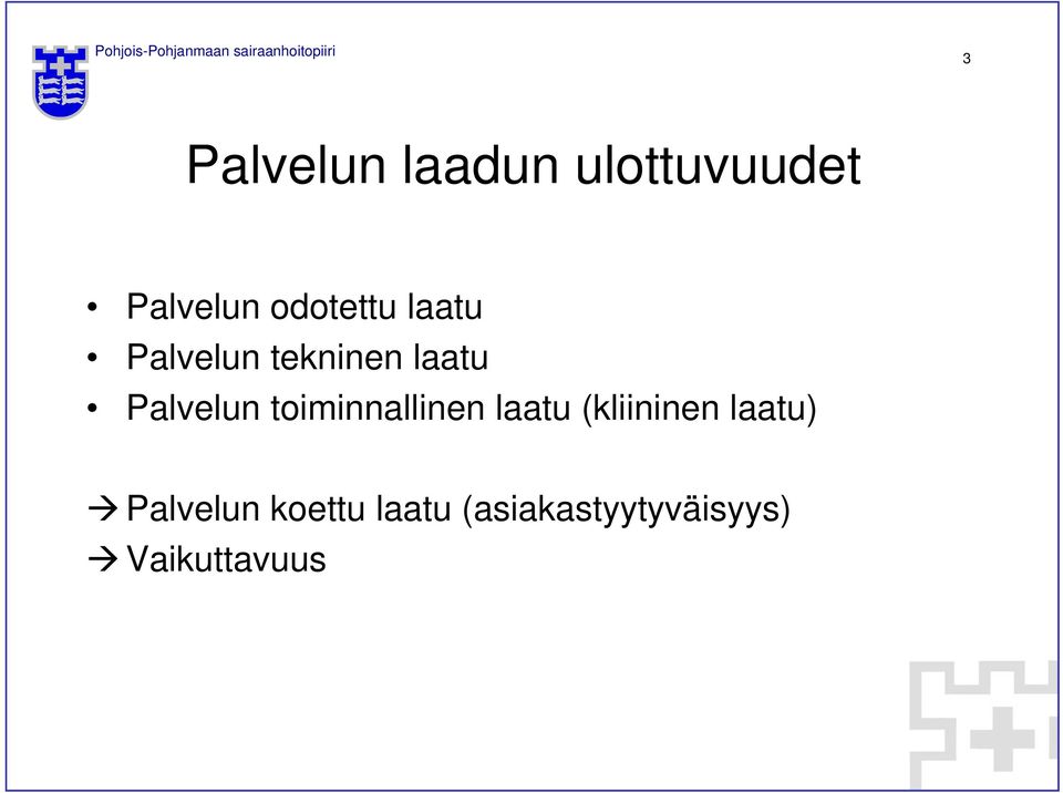 Palvelun toiminnallinen laatu (kliininen