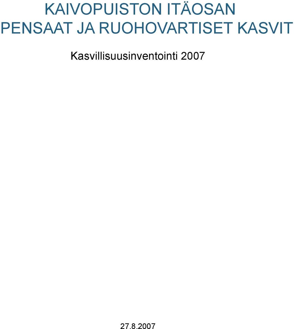 RUOHOVARTISET KASVIT