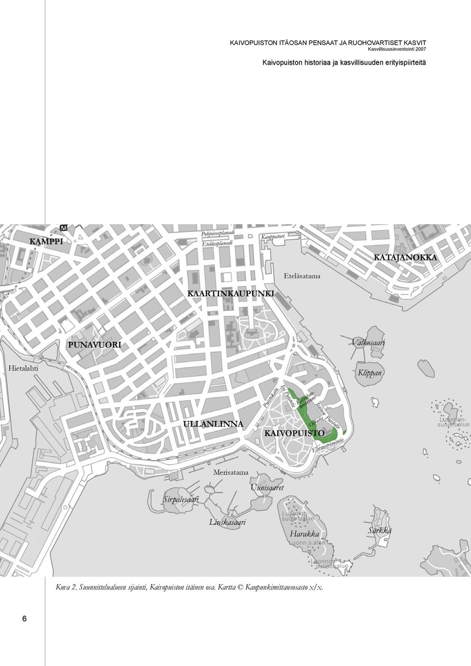 kasvillisuuden erityispiirteitä Kuva 2.