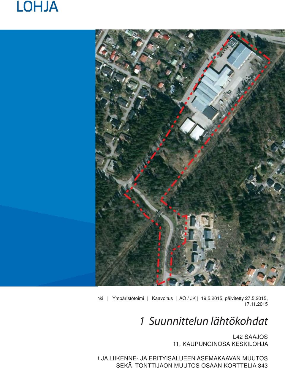 2015 1 Suunnittelun lähtökohdat L42 SAAJOS 11.