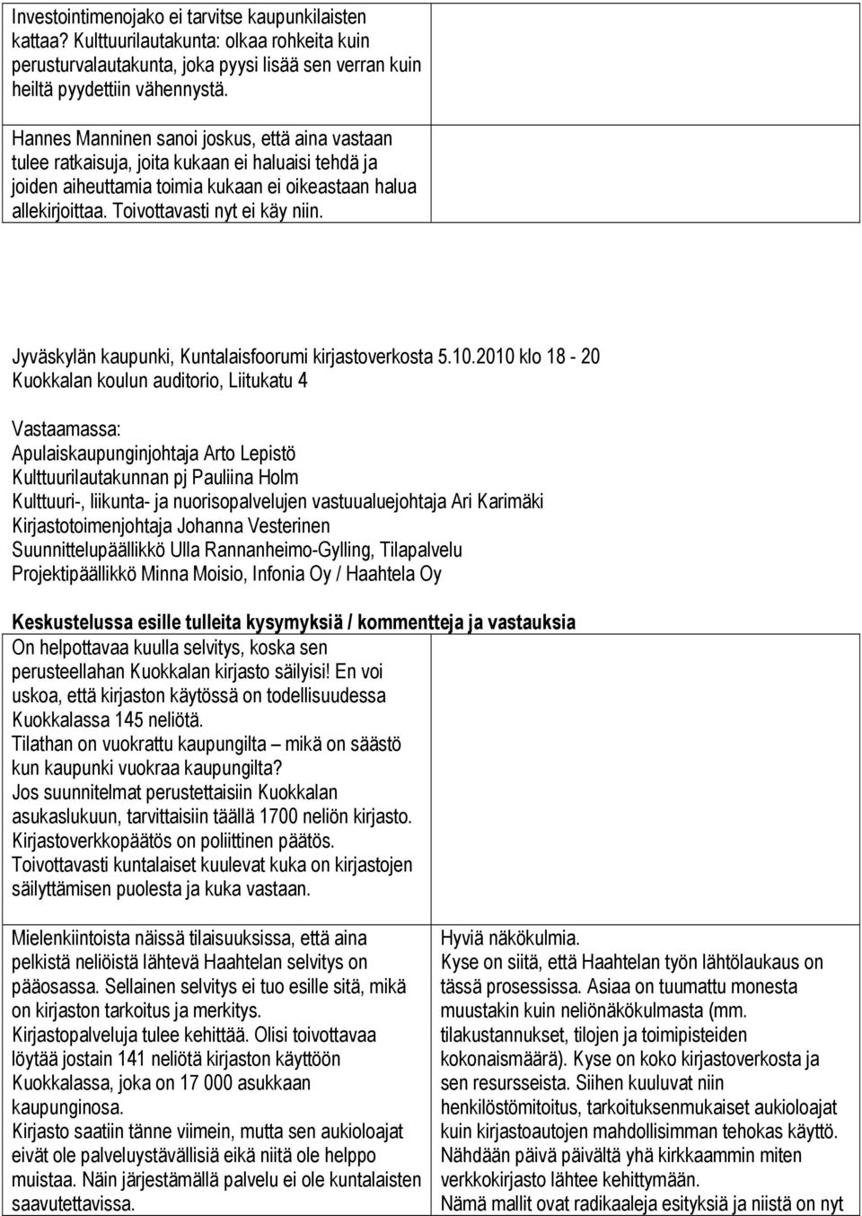 Jyväskylän kaupunki, Kuntalaisfoorumi kirjastoverkosta 5.10.