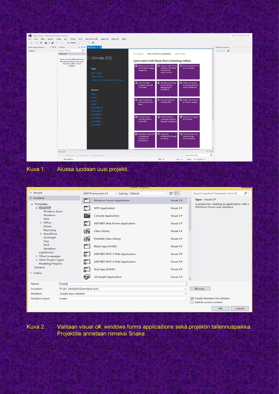 Valitaan visual c#, windows forms