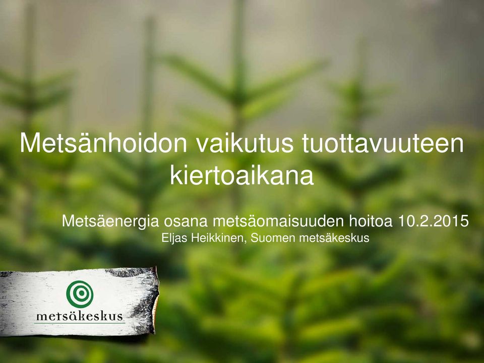 Metsäenergia osana