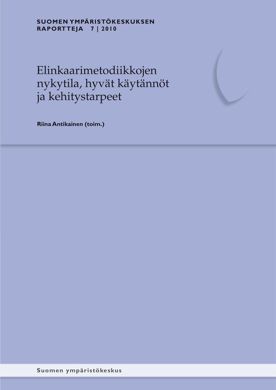 hyvät käytännöt ja kehitystarpeet Riina