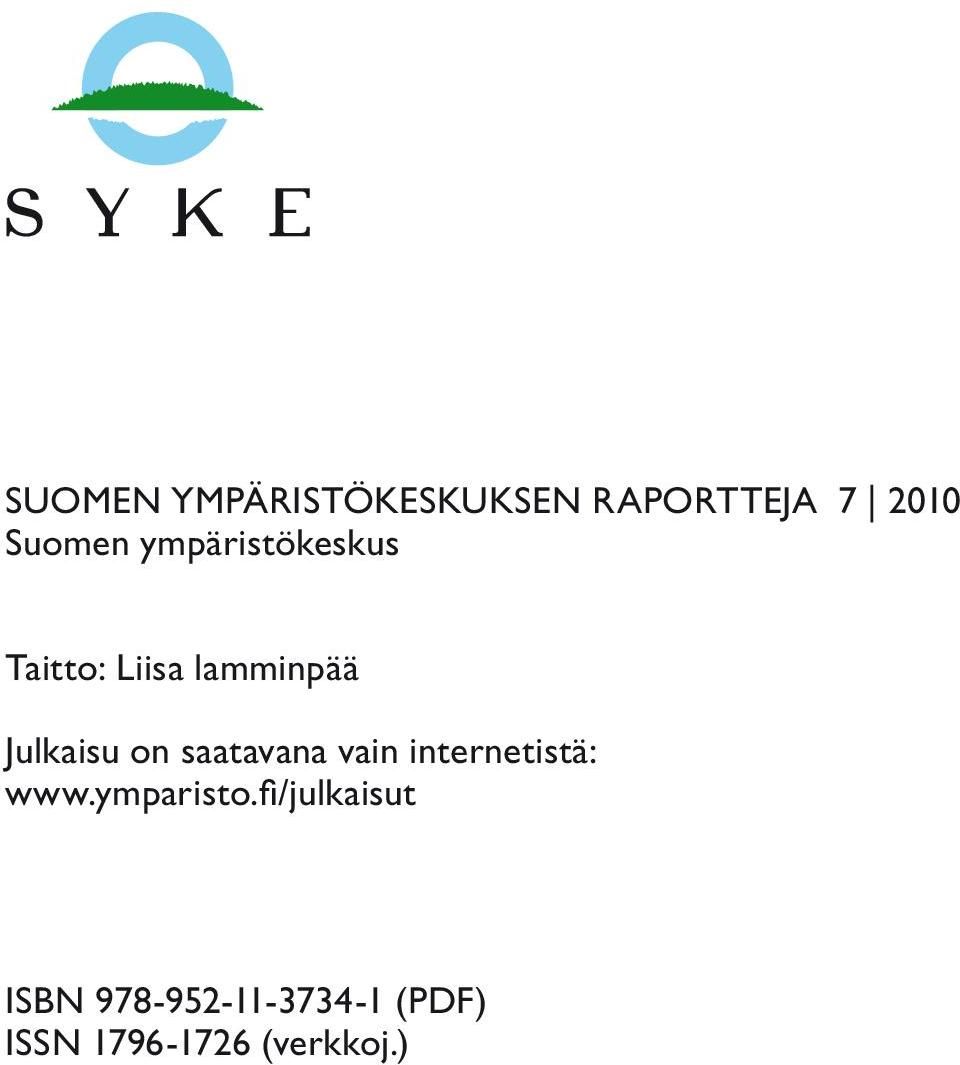 saatavana vain internetistä: www.ymparisto.