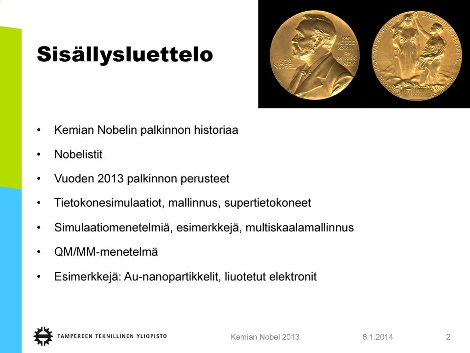 supertietokoneet Simulaatiomenetelmiä, esimerkkejä,