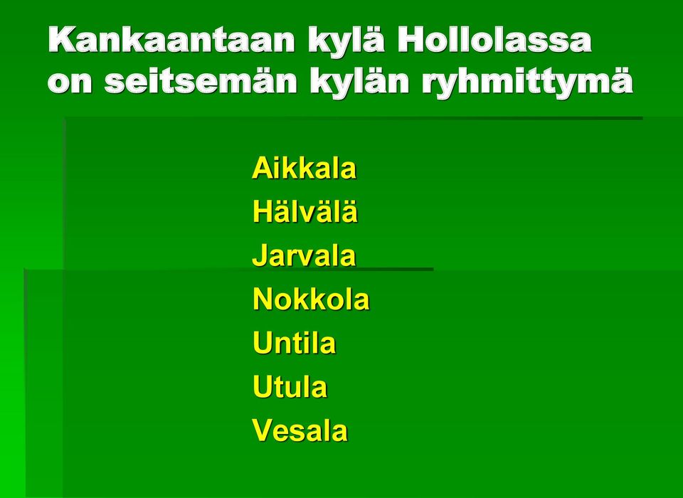 ryhmittymä Aikkala Hälvälä