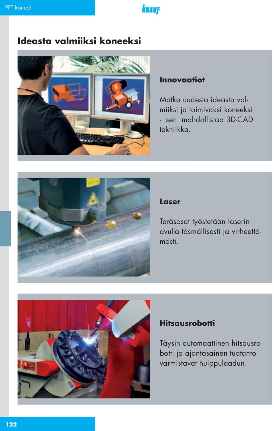 Laser Teräsosat työstetään laserin avulla täsmällisesti ja virheettömästi.