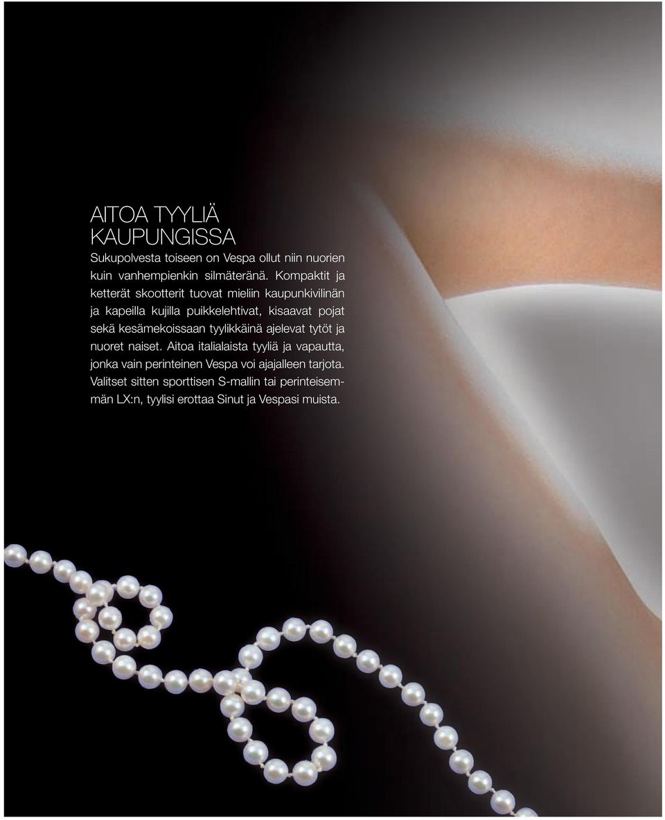 kesämekoissaan tyylikkäinä ajelevat tytöt ja nuoret naiset.