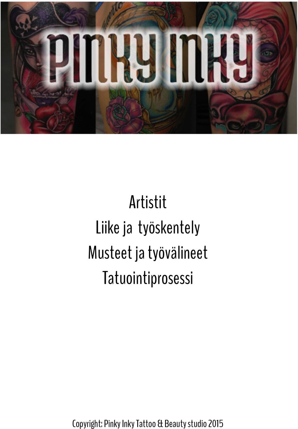 Tatuointiprosessi Copyright: