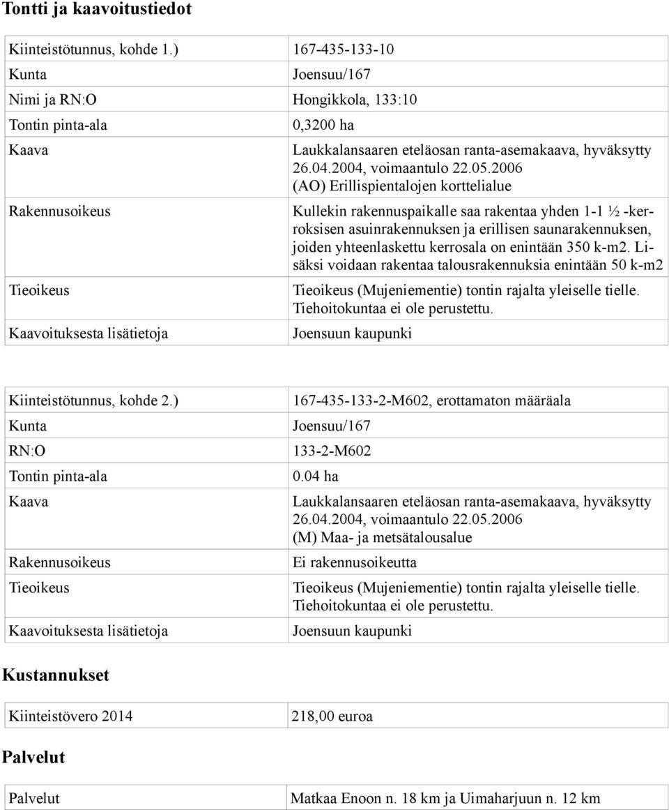 hyväksytty 26.04.2004, voimaantulo 22.05.