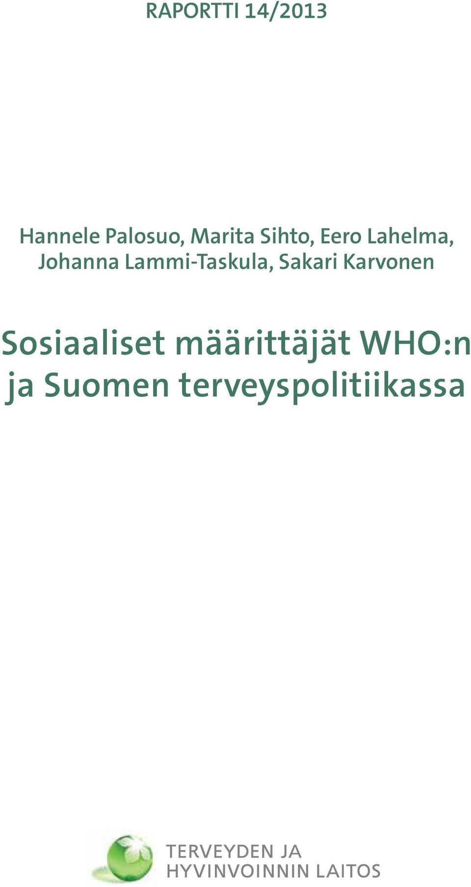 Lammi-Taskula, Sakari Karvonen