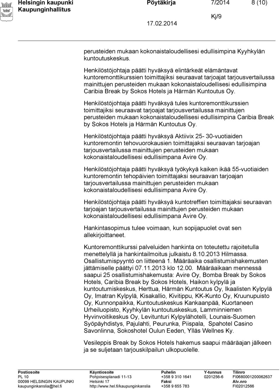 edullisimpina Caribia Break by Sokos Hotels ja Härmän Kuntoutus Oy.