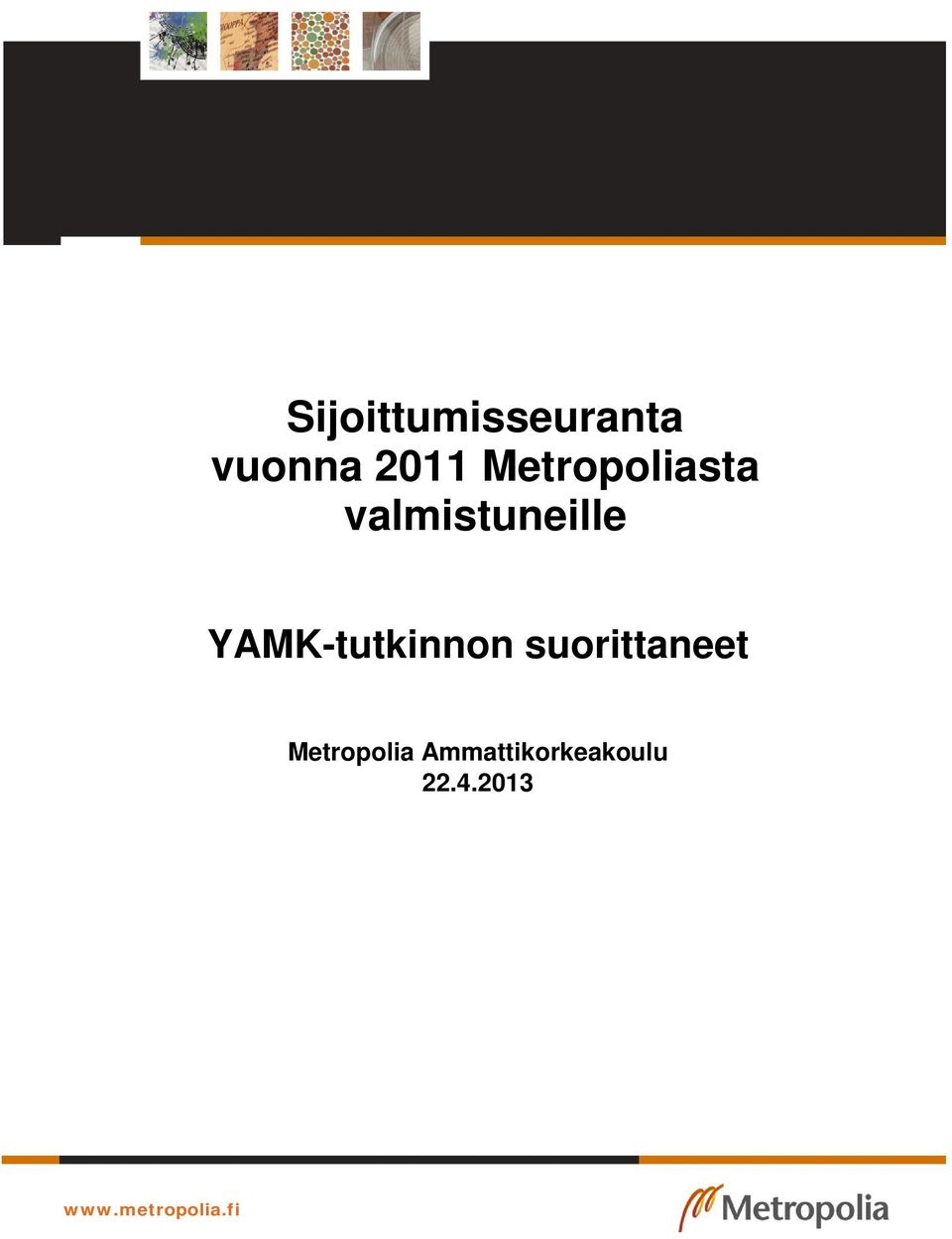 YAMK-tutkinnon suorittaneet