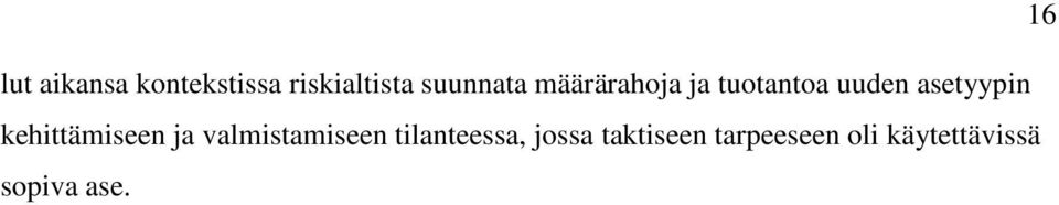 asetyypin kehittämiseen ja valmistamiseen