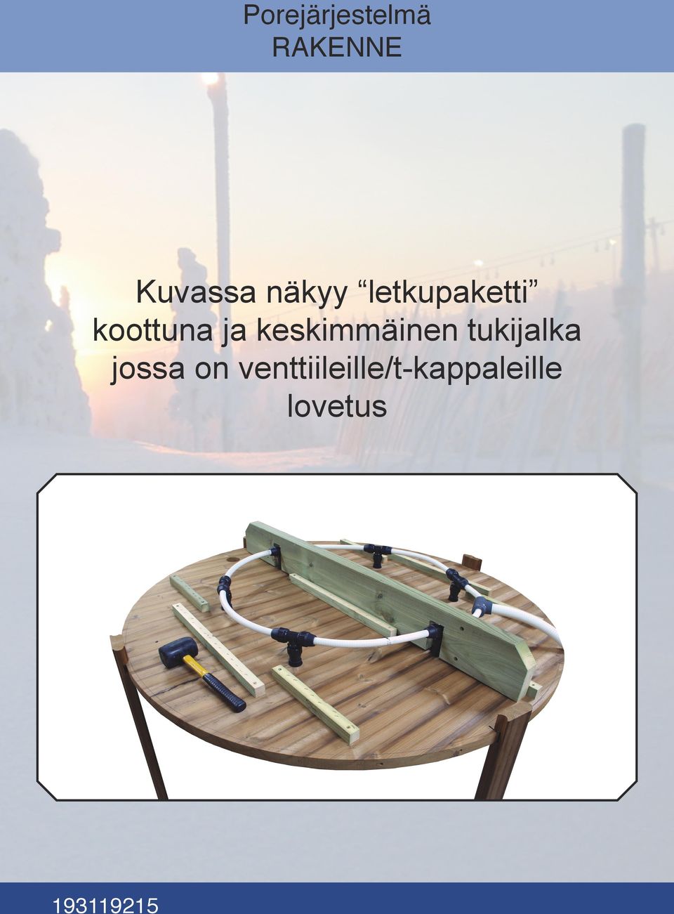 keskimmäinen tukijalka jossa on