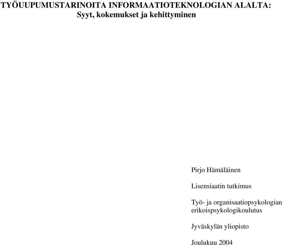Lisensiaatin tutkimus Työ- ja organisaatiopsykologian