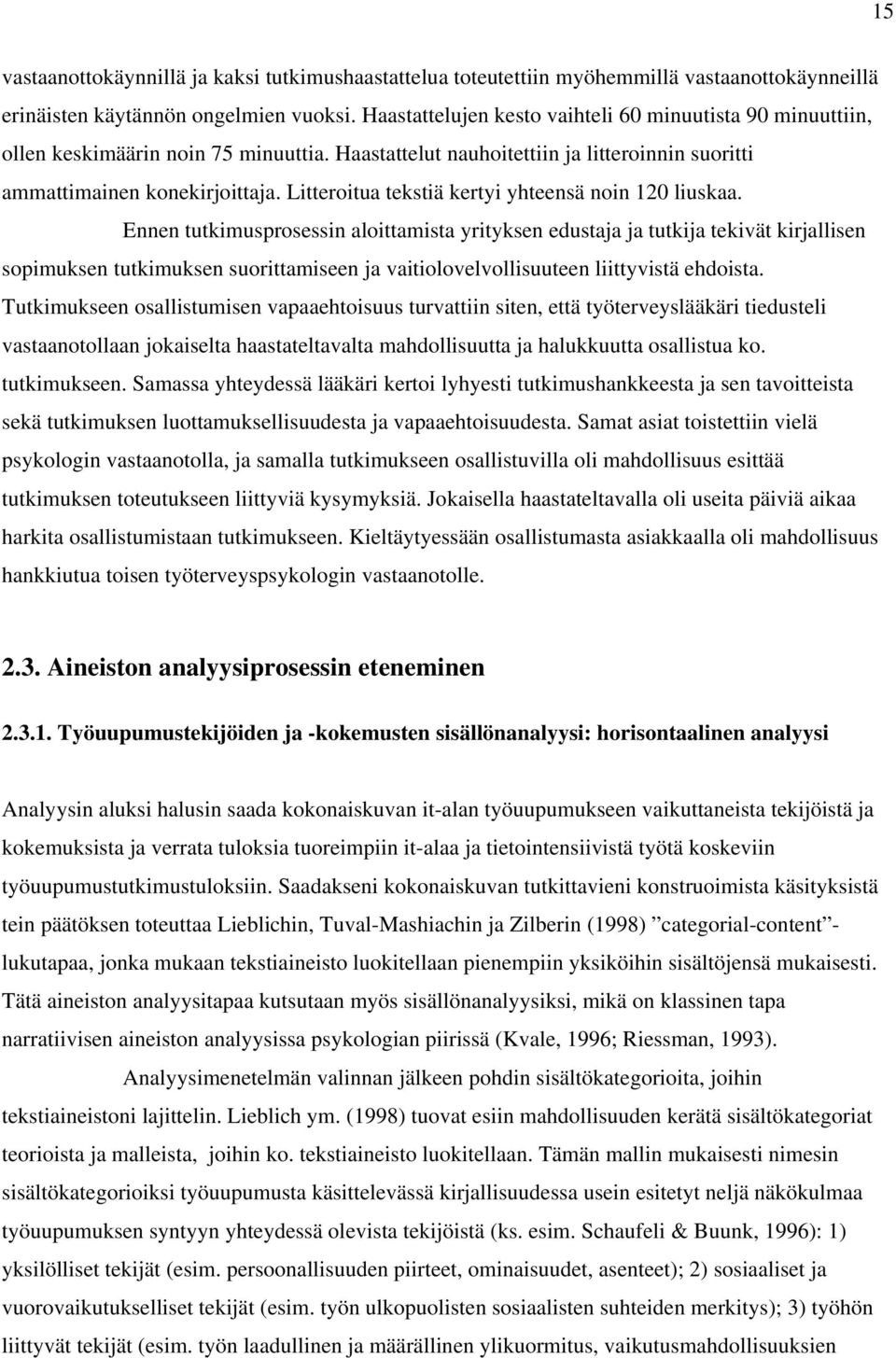 Litteroitua tekstiä kertyi yhteensä noin 120 liuskaa.