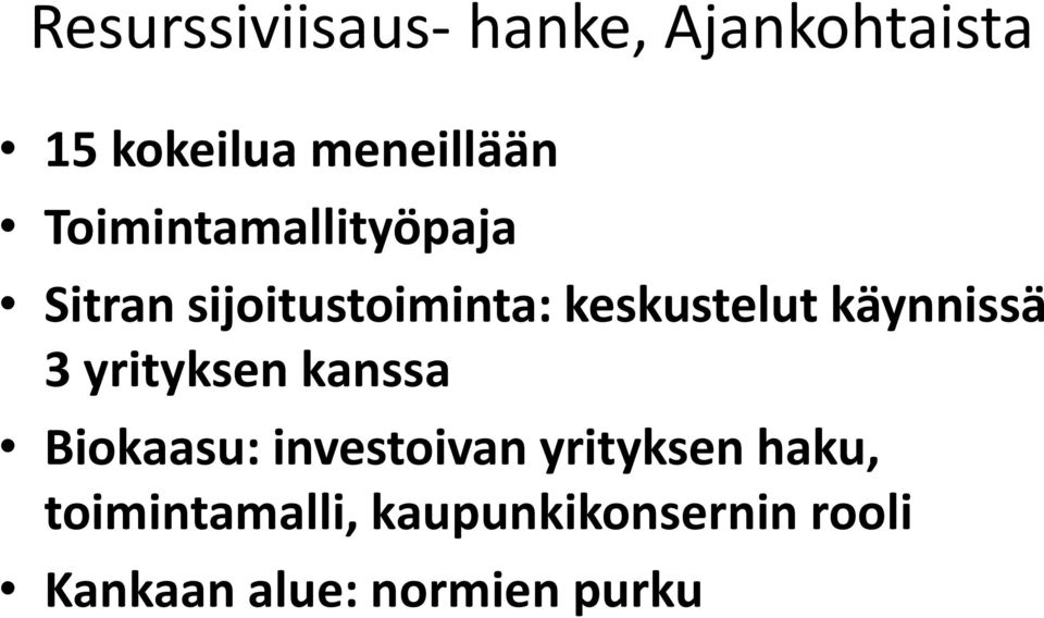 käynnissä 3 yrityksen kanssa Biokaasu: investoivan yrityksen