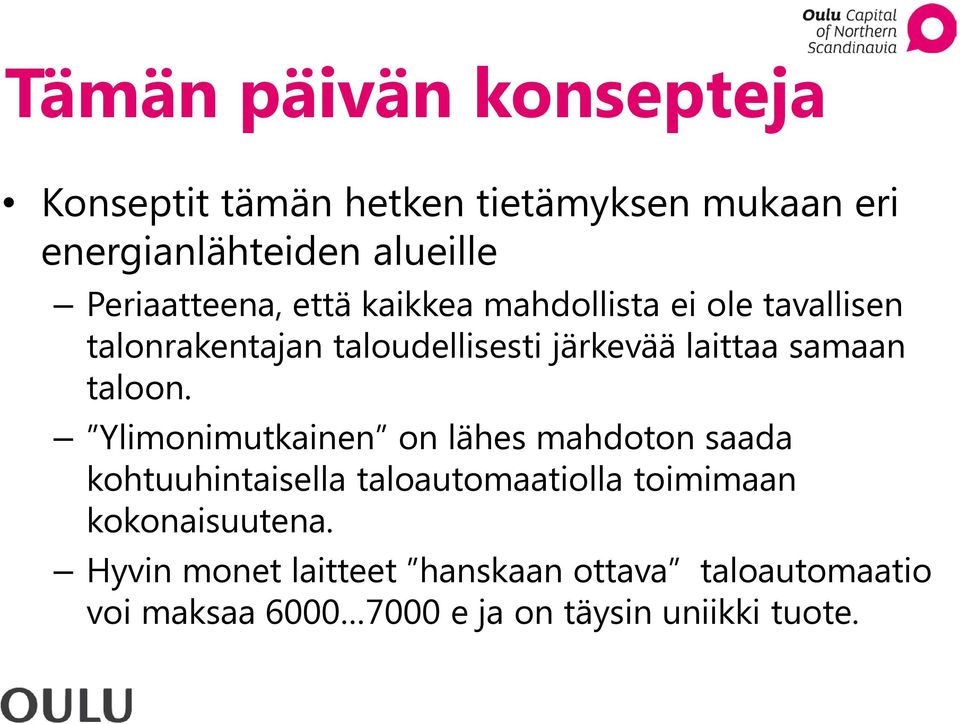 samaan taloon.