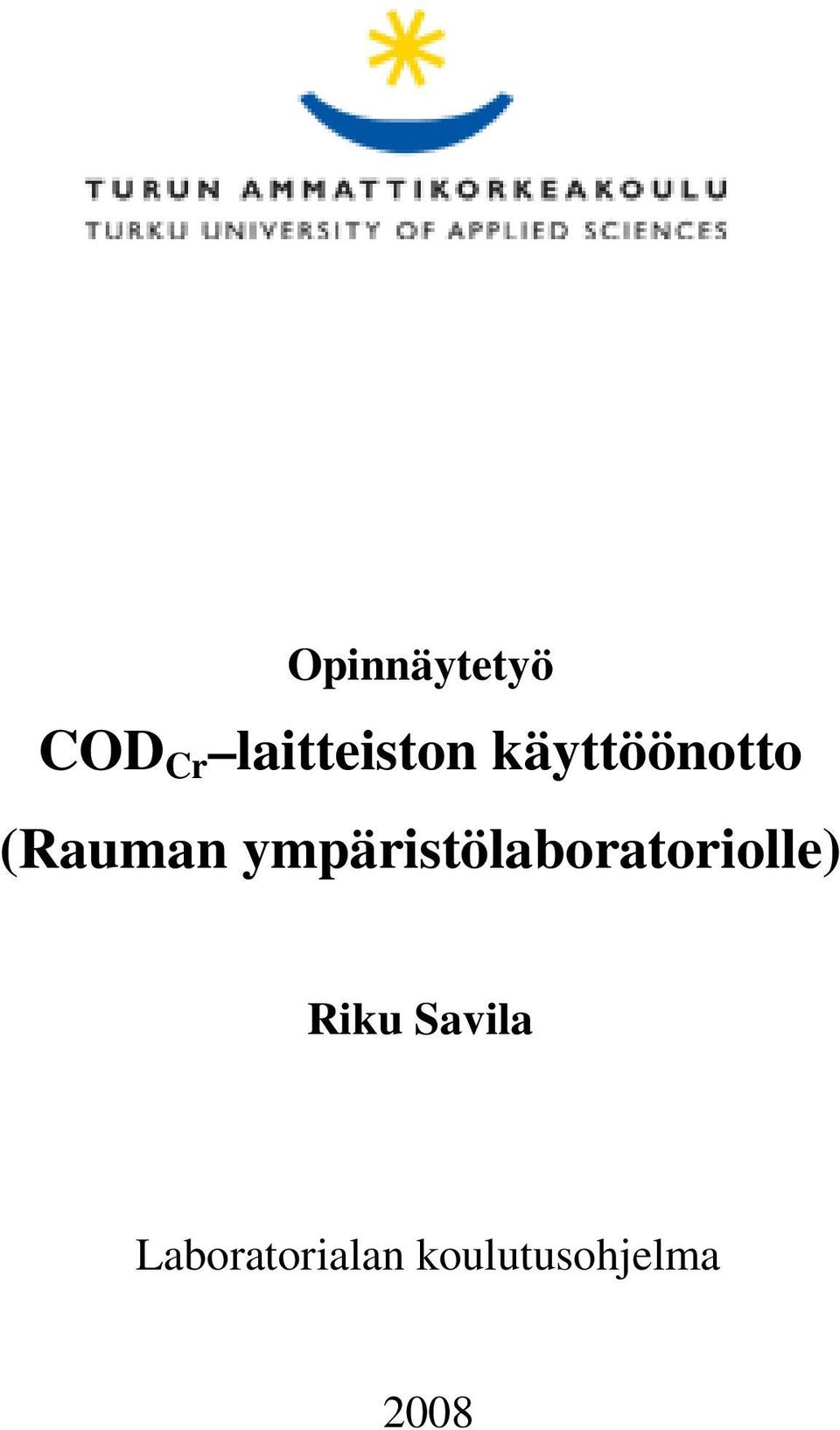 ympäristölaboratoriolle) Riku