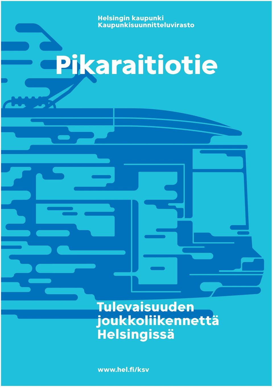 Pikaraitiotie Tulevaisuuden