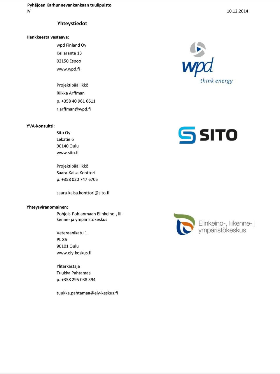 +358 020 747 6705 saara-kaisa.konttori@sito.
