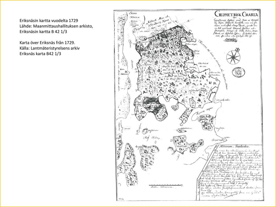 kartta B 42 1/3 arta över Eriksnäs från 1729.