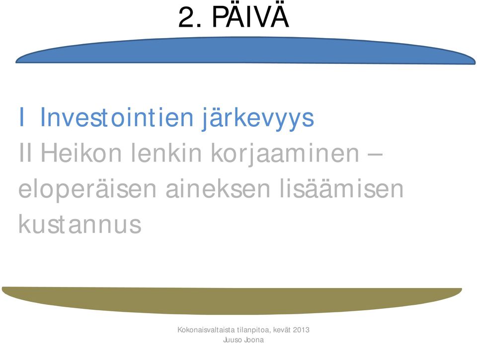 korjaaminen eloperäisen