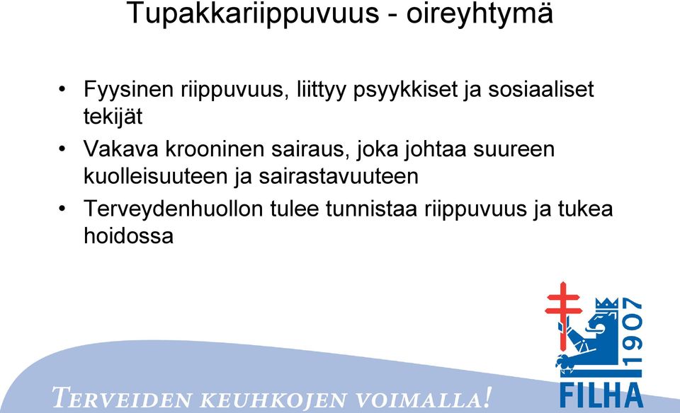 sairaus, joka johtaa suureen kuolleisuuteen ja