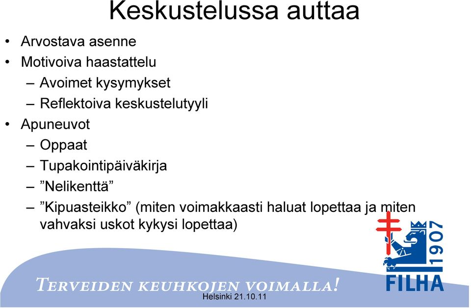 Oppaat Tupakointipäiväkirja Nelikenttä Kipuasteikko (miten