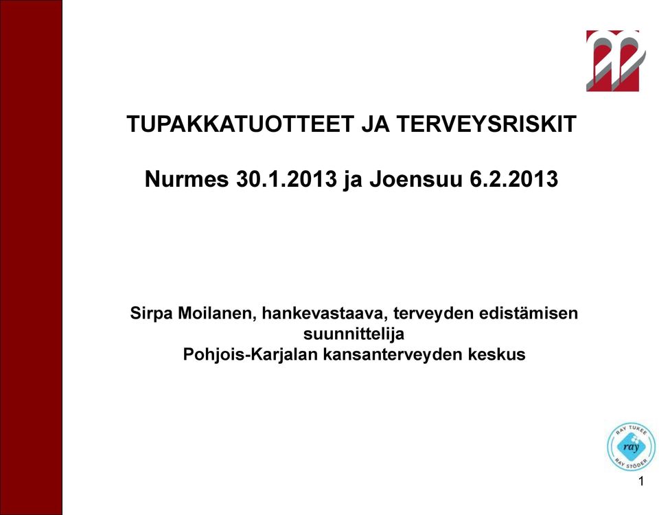 hankevastaava, terveyden edistämisen