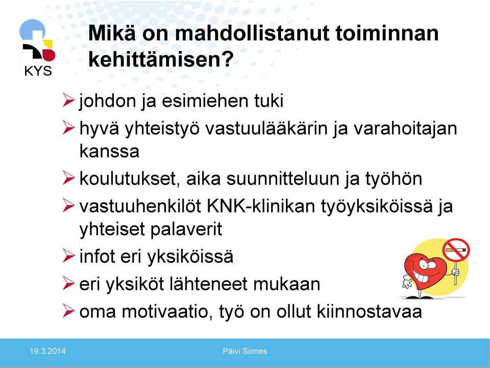 koulutukset, aika suunnitteluun ja työhön vastuuhenkilöt KNK-klinikan