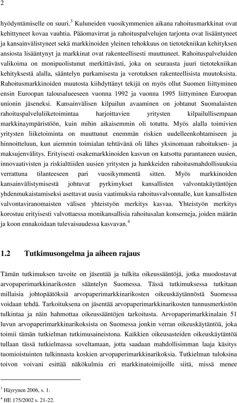 rakenteellisesti muuttuneet.