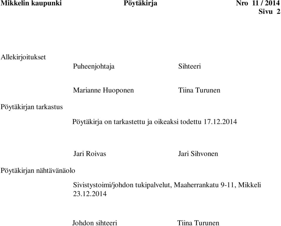 ja oikeaksi todettu 17.12.